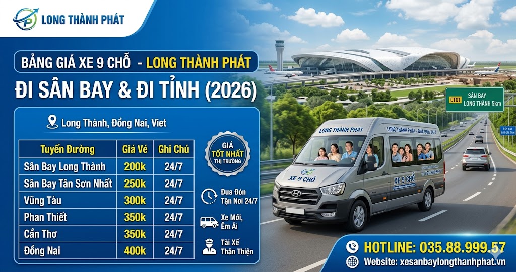 giá xe 9 chỗ Long Thành đi sân bay và đi tỉnh 2026