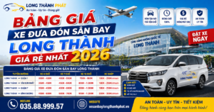 Bảng giá xe đưa đón sân bay Long Thành giá rẻ nhất 2026