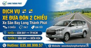 Dịch vụ Xe đưa đón 2 chiều - Xe Sân Bay Long Thành Phát