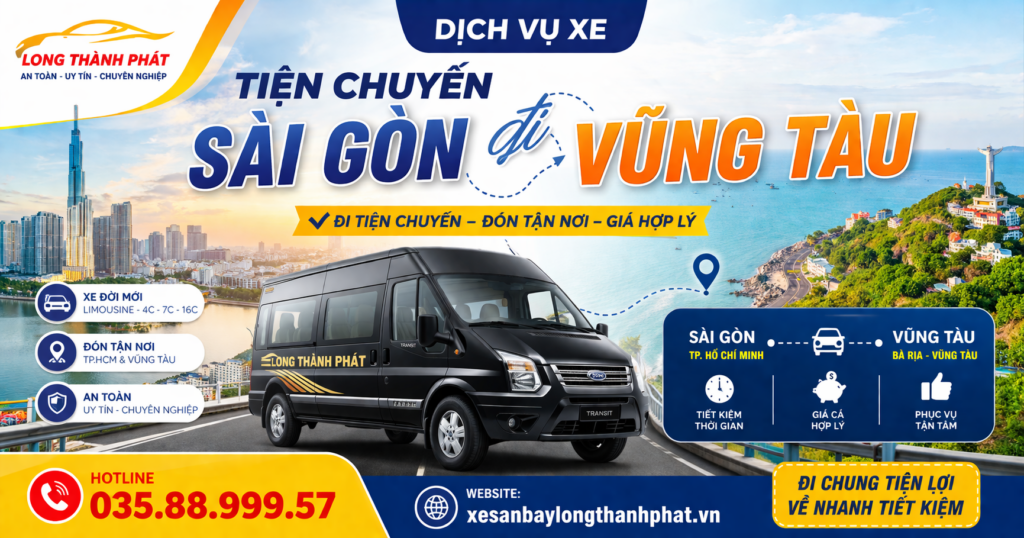 Xe tiện chuyến Sài Gòn đi Vũng Tàu giá rẻ, đưa đón tận nơi
